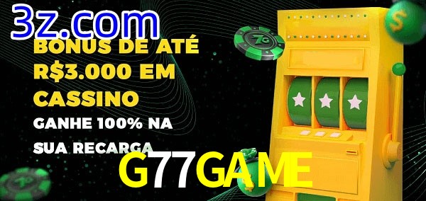 G77GAME melhor bônus de depósito