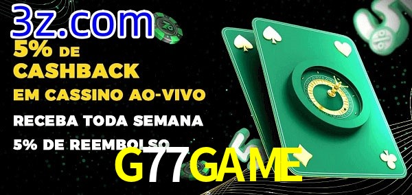 Promoções do cassino ao Vivo G77GAME